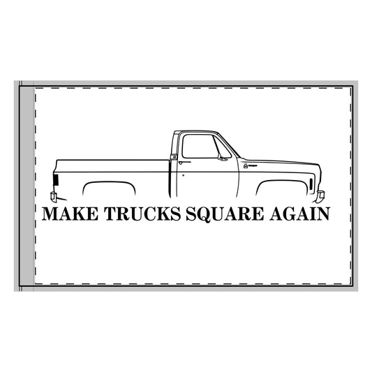 Make Trucks Square Again Double-Sided Flag - WHITE