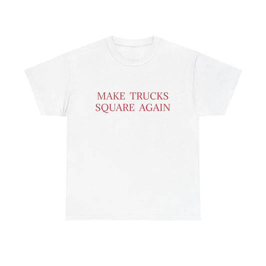 Make Trucks Square Again Unisex Heavy Cotton Tee