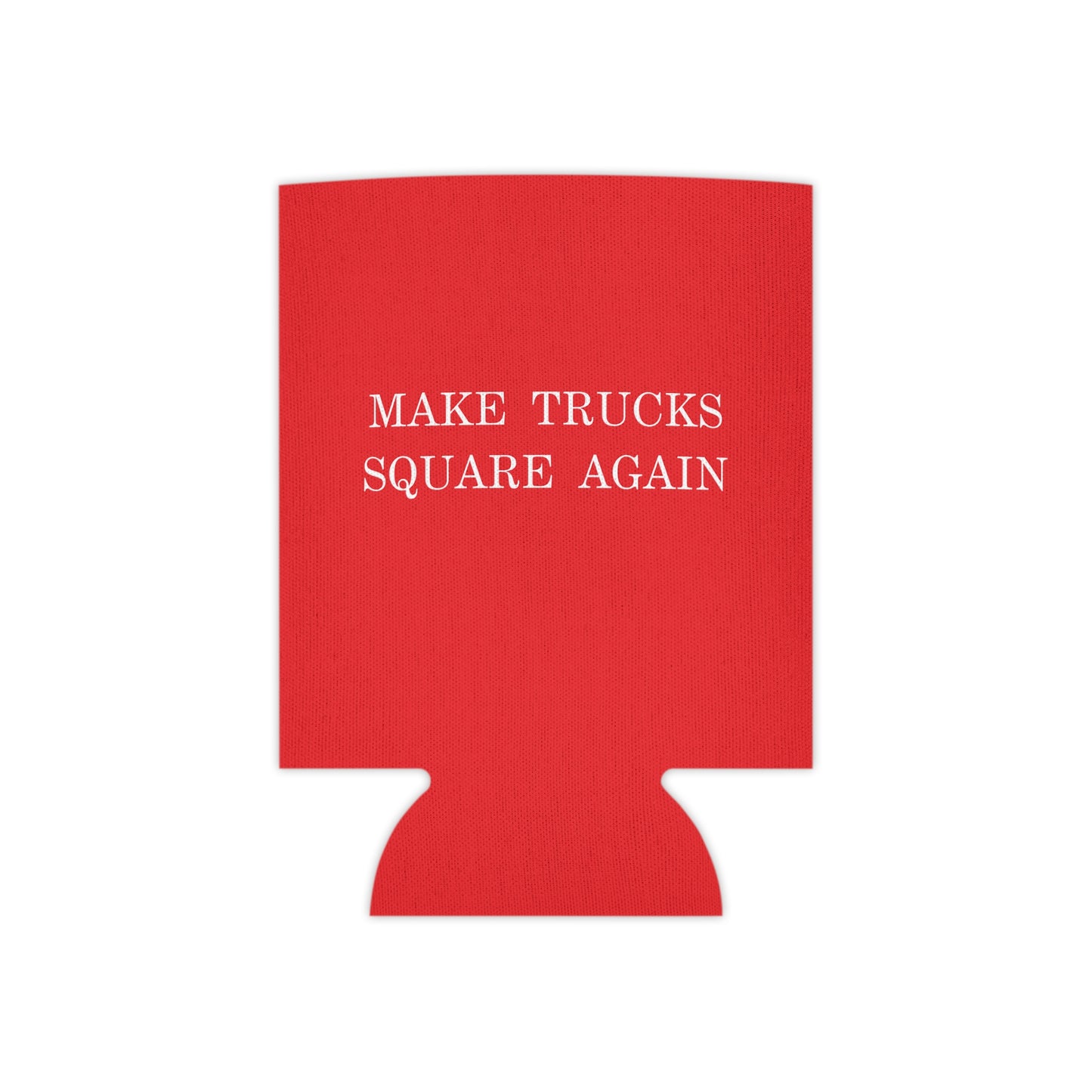 Make Trucks Square Again - Can Kooler